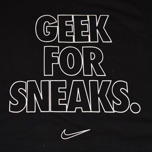 Nike Geek For Sneaks Shirt